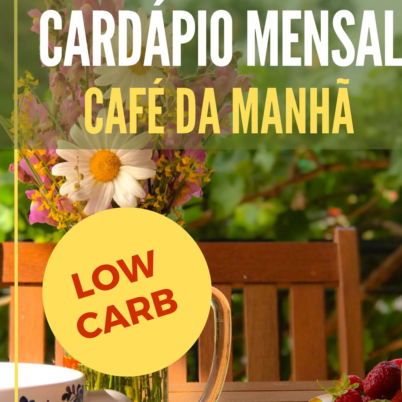 Cardápio Mensal Café da Manhã Low Carb