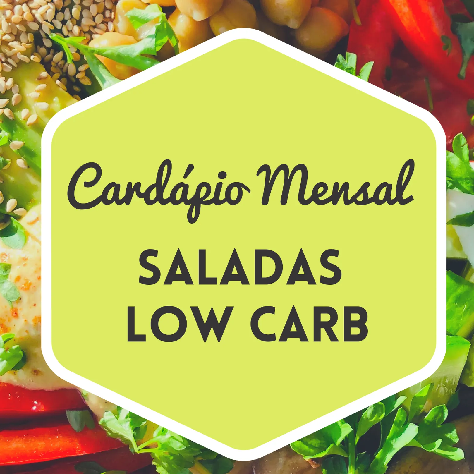 Cardápio Mensal Saladas Low Carb